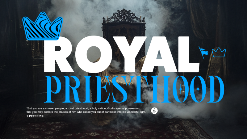 Royal Priesthood